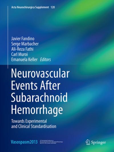 Neurovascular Events After Subarachnoid Hemorrhage