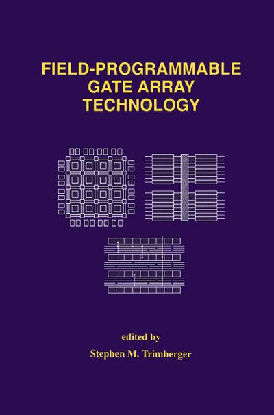 Field-Programmable Gate Array Technology