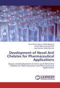 Development of Novel Anil Chelates for Pharmaceuti