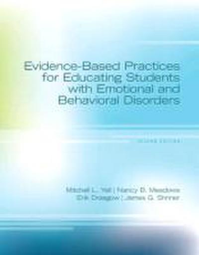 Evidence-Based Practices for Educating Students with Emotional and Behavioral Disorders, Pearson Etext with Loose-Leaf Verison -- Access Card Package