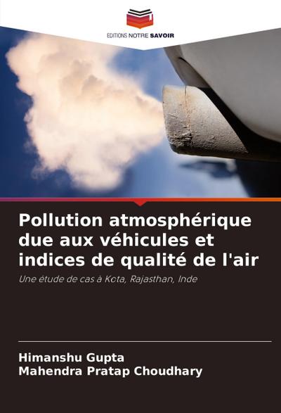 Pollution atmosphérique due aux véhicules et indices de qualité de l’air
