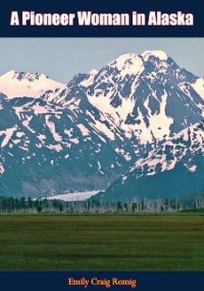 Pioneer Woman in Alaska