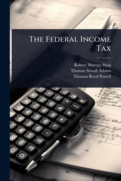 The Federal Income Tax