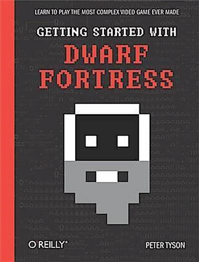 Getting Started with Dwarf Fortress