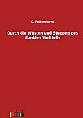 Durch die Wüsten und Steppen des dunklen Weltteils
