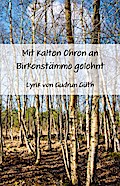 Mit kalten Ohren an Birkenstämme gelehnt