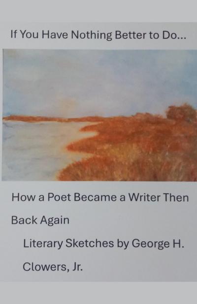 Clowers, G: If You Have Nothing Better to Do...