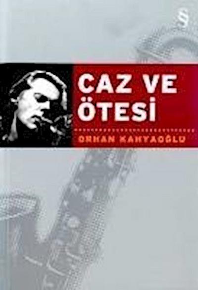 Caz ve Ötesi