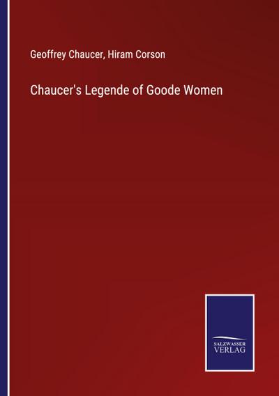 Chaucer’s Legende of Goode Women