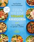 Essen wie eine vegane Kriegerin