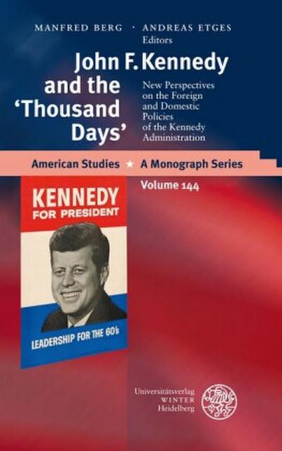 John F. Kennedy and the ’Thousand Days’