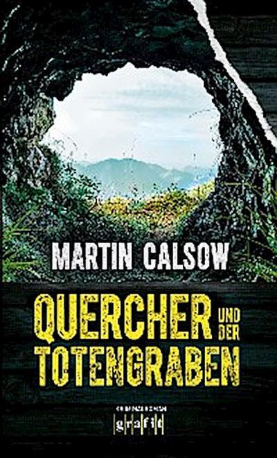 Quercher und der Totengraben