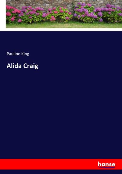 Alida Craig - Pauline King