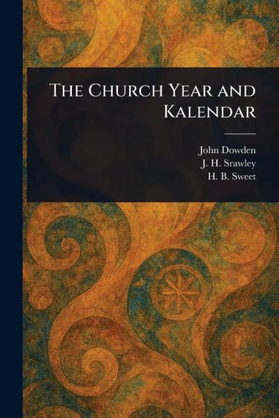 The Church Year and Kalendar