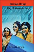 Plays of Women in Love: Marriage Mirage (Plays of Women in Love, Work And Relationships, #1)
