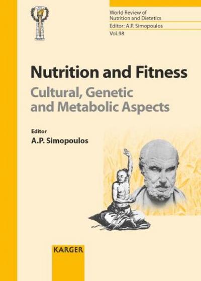 Nutrition and Fitness: Cultural, Genetic and Metabolic Aspects
