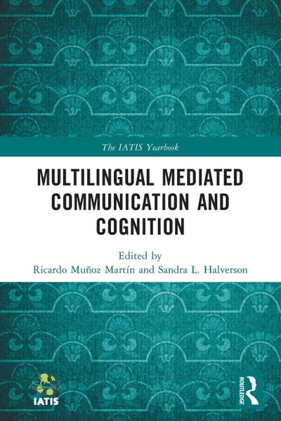 Multilingual Mediated Communication and Cognition
