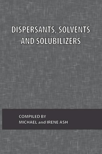 Dispersants, Solvents and Solubilizers