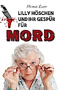 Lilly Höschen und ihr Gespür für Mord