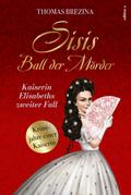 Sisis Ball der Mörder