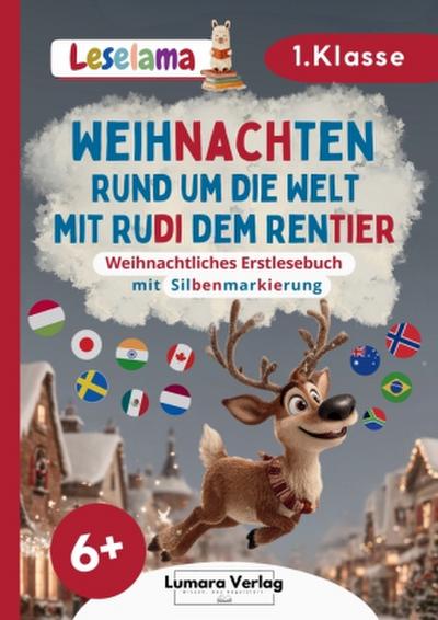 Weihnachtliches Erstlesebuch "Weihnachten rund um die Welt mit Rudi dem Rentier" / Weihnachtsgeschichten für Kinder