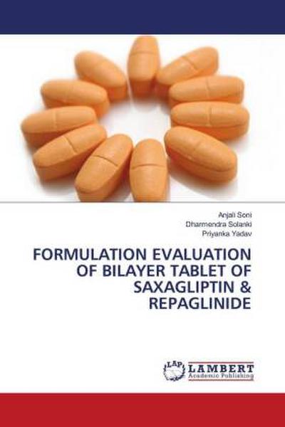 FORMULATION EVALUATION OF BILAYER TABLET OF SAXAGLIPTIN & REPAGLINIDE