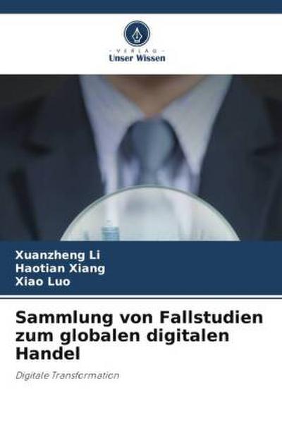 Sammlung von Fallstudien zum globalen digitalen Handel