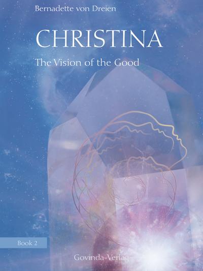 Christina, Book 2: The Vision of the Good