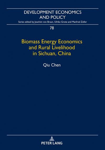 Biomass Energy Economics and Rural Livelihood in Sichuan, China