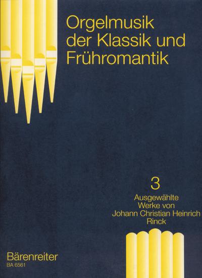 Orgelmusik der Klassik undFrühromantik Band 3 Ausgewählte