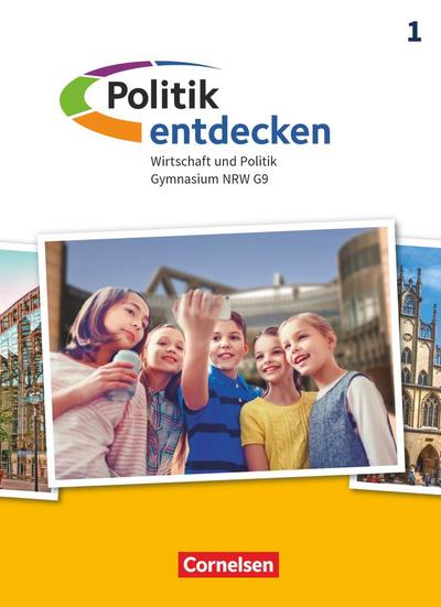 Politik entdecken Band 1. Gymnasium Nordrhein-Westfalen - Schülerbuch