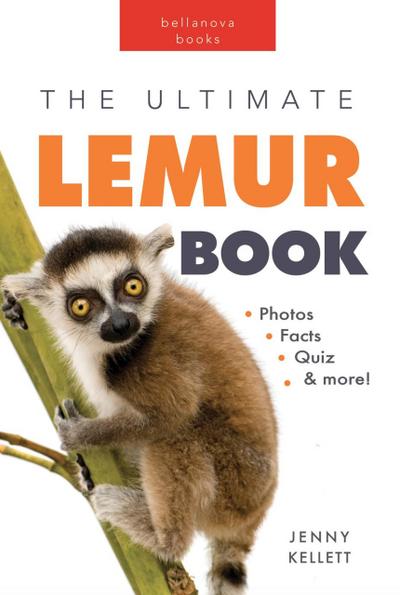 The Ultimate Lemur Book for Kids (Animal Books for Kids, #28)