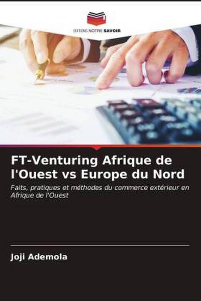 FT-Venturing Afrique de l’Ouest vs Europe du Nord