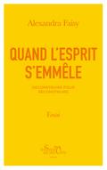 Quand l’esprit s’emmêle