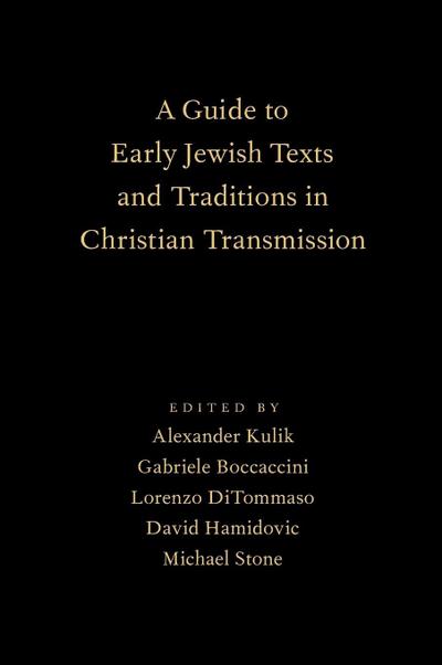 Guide to Early Jewish Texts and Traditions in Christian Transmission