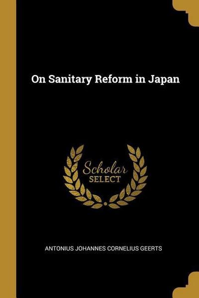 On Sanitary Reform in Japan