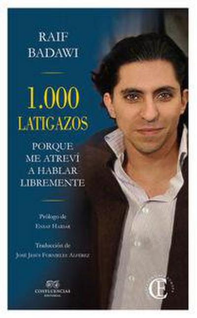 1.000 latigazos : porque me atreví a hablar libremente