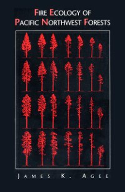 Fire Ecology of Pacific Northwest Forests