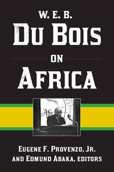 W. E. B. Du Bois on Africa