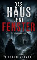 Das Haus ohne Fenster