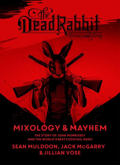 Dead Rabbit Mixology & Mayhem