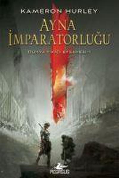 Ayna Imparatorlugu - Dünya Yikici Efsanesi 1