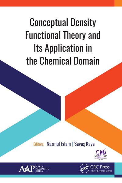 Conceptual Density Functional Theory and Its Application in the Chemical Domain