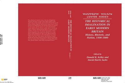 The Historical Imagination in Early Modern Britain