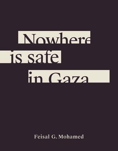 Nowhere Is Safe in Gaza