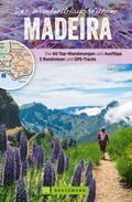 Der Wanderurlaubsführer Madeira. Ein Wander- und R