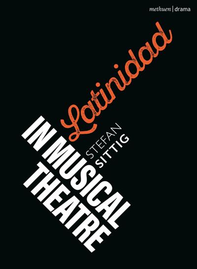 Latinidad in Musical Theatre