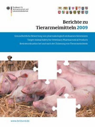 Berichte zu Tierarzneimitteln 2009