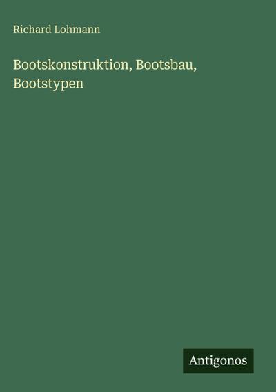 Bootskonstruktion, Bootsbau, Bootstypen