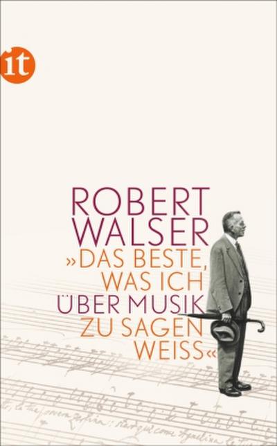 "Das Beste, was ich über Musik zu sagen weiß"